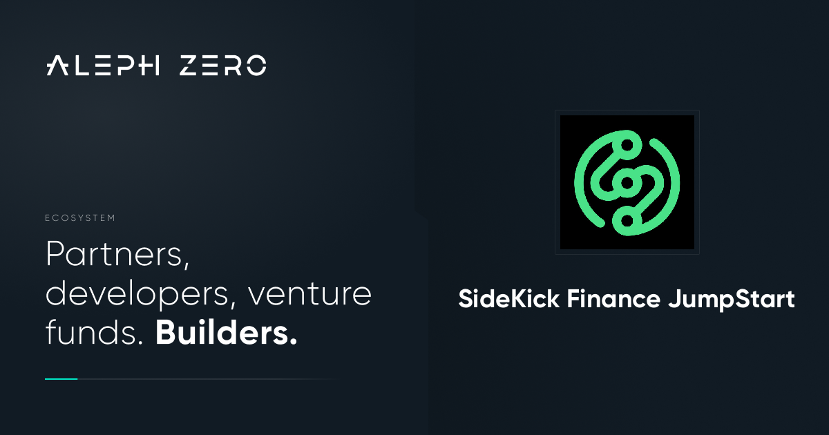 SideKick Finance JumpStart Aleph Zero Public Blockchain with Private